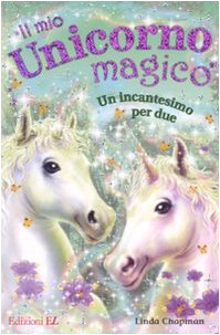Un incantesimo per due. Il mio unicorno magico book