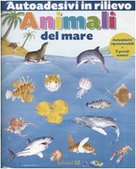 Animali del mare. Autoadesivi in rilievo. Ediz. illustrata (Album con adesivi) Tiptoi & Games