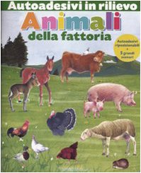 Animali della fattoria. Autoadesivi in rilievo. Ediz. illustrata (Album con adesivi) Tiptoi & Games