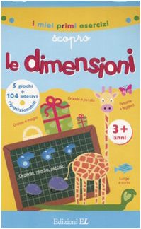 Scopro le dimensioni. Con adesivi. Ediz. illustrata (Album con adesivi) Non-fiction