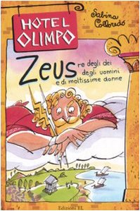 Zeus. Re degli dei, degli uomini e di moltissime donne. Ediz. illustrata book