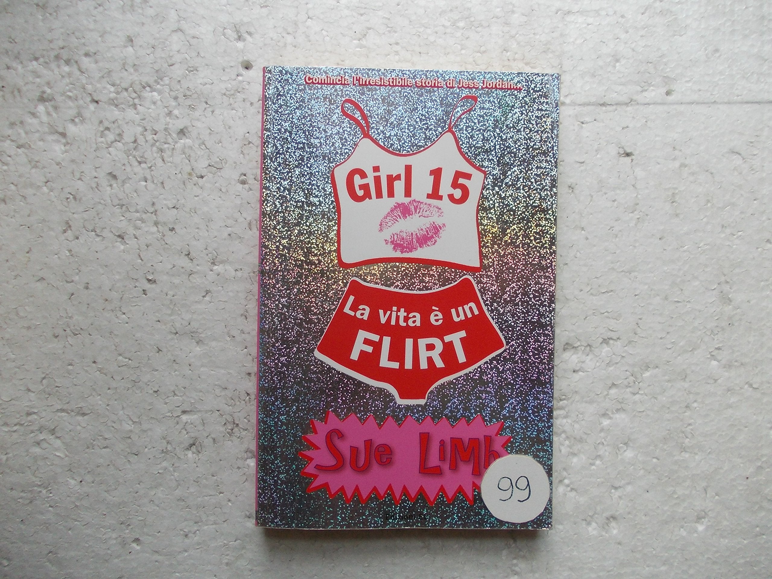 La vita è un flirt. Girl 15 book