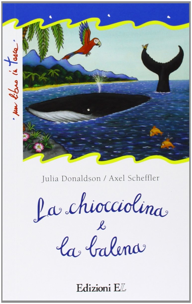 La chiocciolina e la balena. Ediz. illustrata (Un libro in tasca) Non-fiction