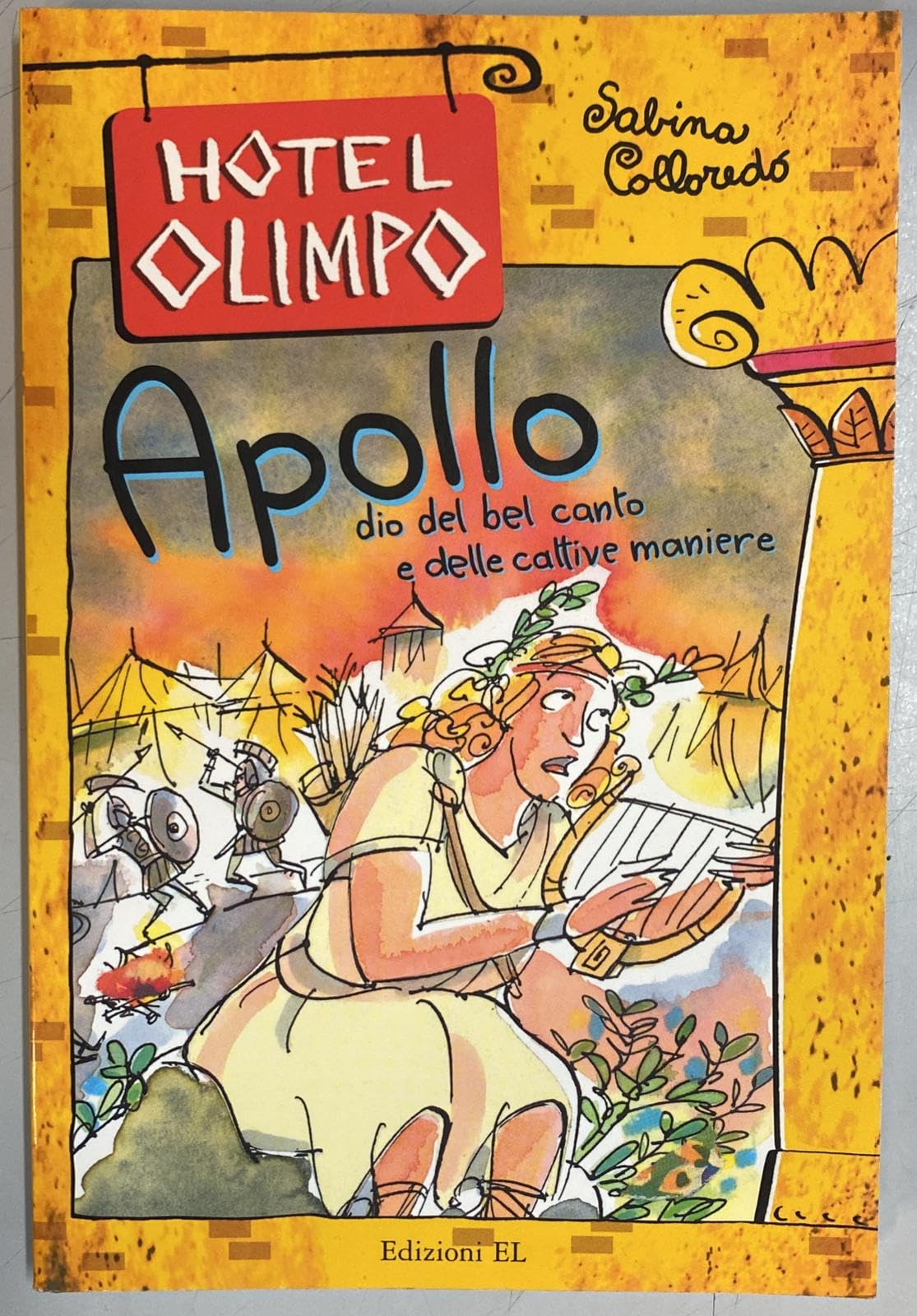 Apollo. Dio del bel canto e delle cattive maniere. Ediz. illustrata book