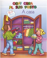 A casa. Ogni cosa al suo posto. Con adesivi (Album con adesivi) Tiptoi & Games