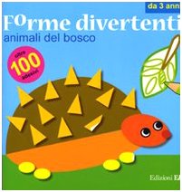 Animali del bosco. Forme divertenti. Con adesivi. Ediz. illustrata (Album con adesivi) Tiptoi & Games