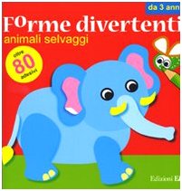 Animali selvaggi. Forme divertenti. Con adesivi. Ediz. illustrata (Album con adesivi) Tiptoi & Games