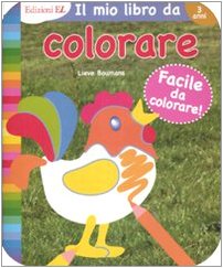 Il primo libro da colorare. Gallina Non-fiction