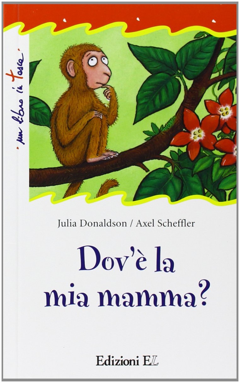 Dov'è la mia mamma? Ediz. illustrata (Un libro in tasca) Novels & Short Stories