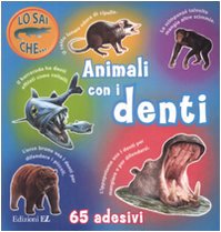 Animali con i denti. Con adesivi Tiptoi & Games