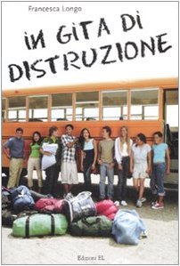 In gita di distruzione (Narrativa) Contemporary literature