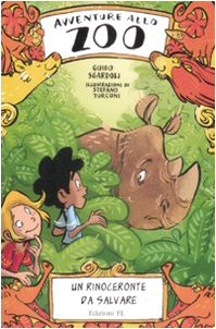 Un rinoceronte da salvare (Avventure allo zoo) Novels & Short Stories
