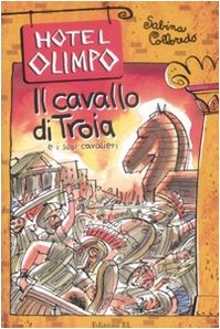 Il cavallo di Troia e i suoi cavalieri (Hotel Olimpo) Fairy Tales & Legends