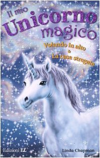 Volando in alto-La casa stregata. Il mio unicorno magico Novels & Short Stories