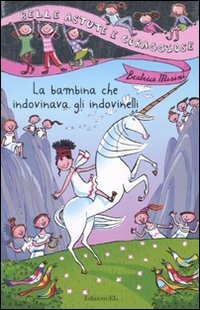 La bambina che indovinava gli indovinelli. Ediz. illustrata Children's books