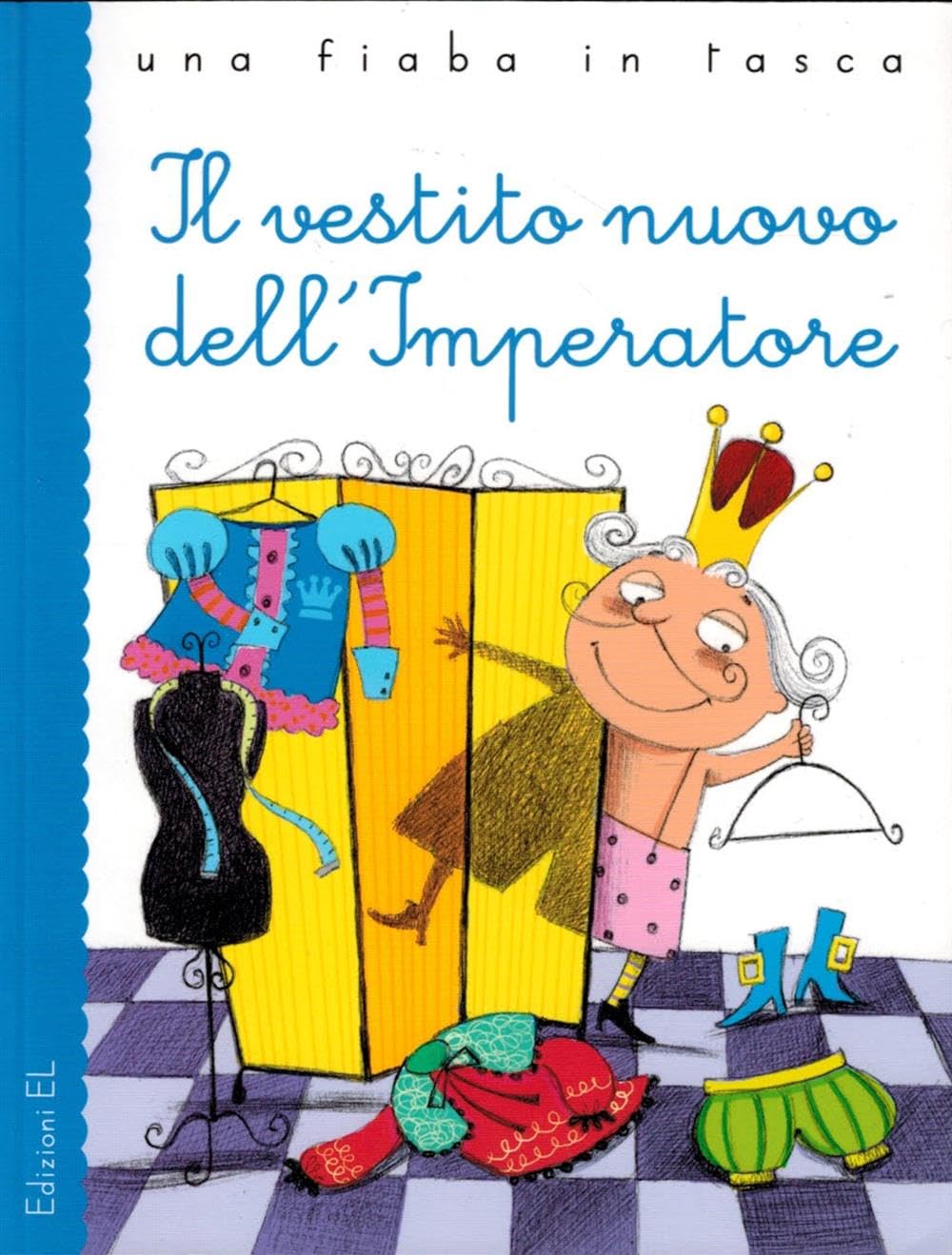Il vestito nuovo dell'imperatore. Ediz. illustrata book