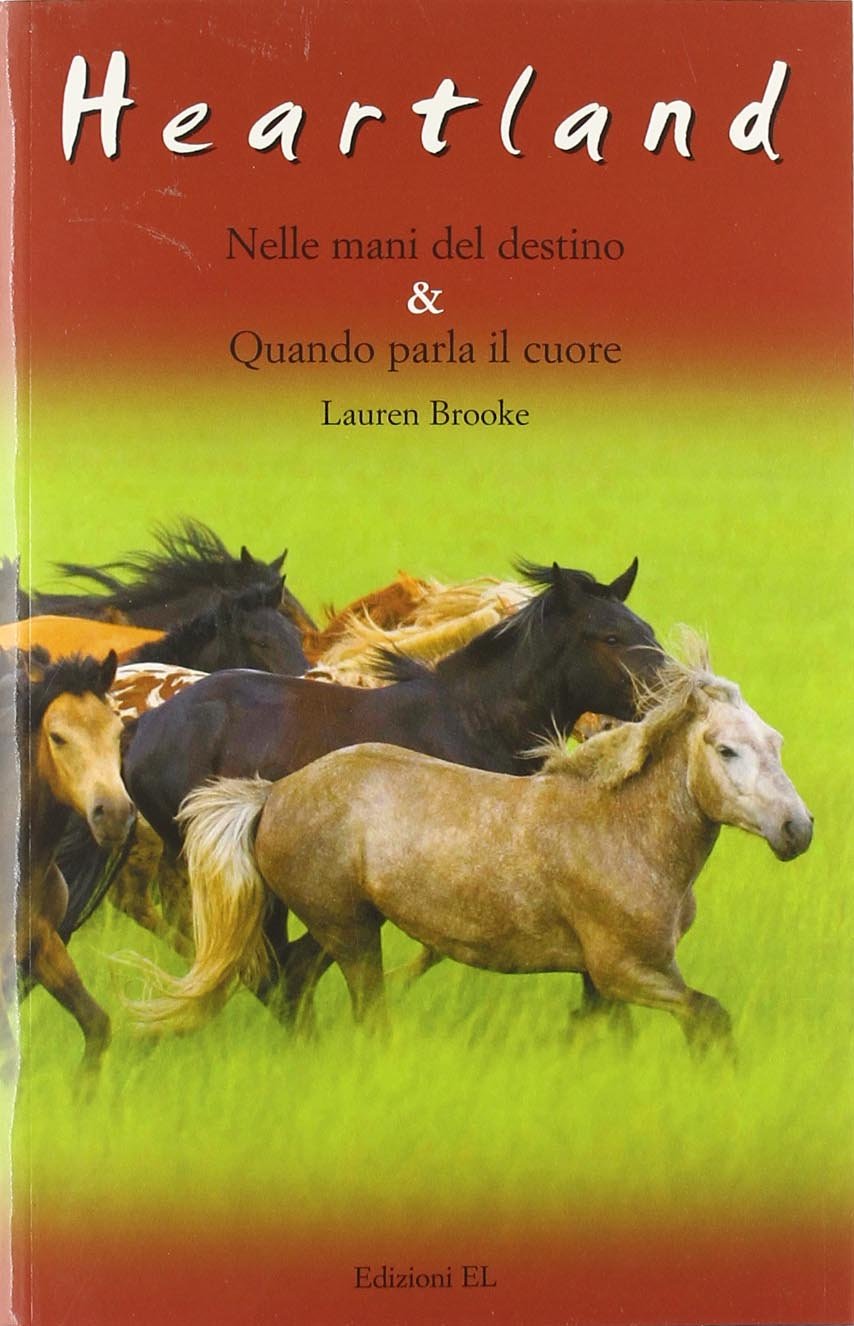 Nelle mani del destino-Quando parla il cuore. Heartland Children's books