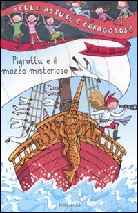 Pigrotta e il mozzo misterioso. Ediz. illustrata book