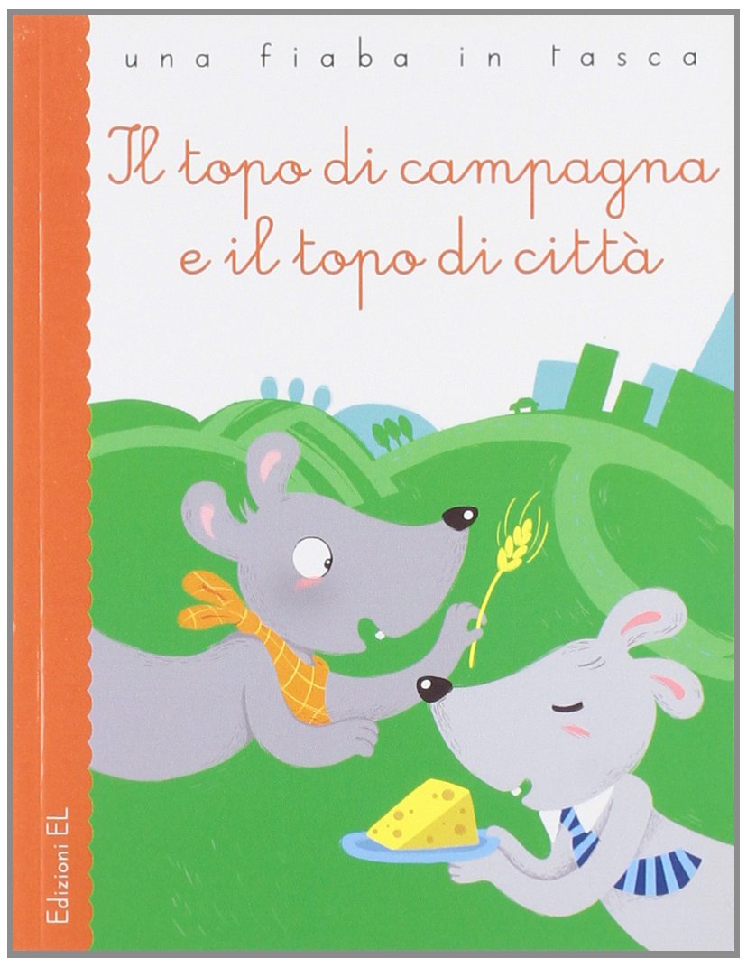 Il topo di campagna e il topo di città da Esopo (Una fiaba in tasca) Children's books