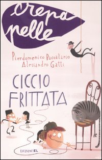 Ciccio Frittata (Crepapelle) Contemporary literature