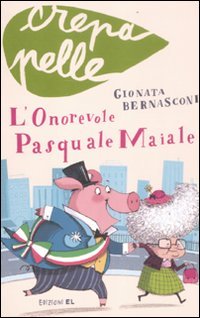 L'onorevole Pasquale Maiale (Crepapelle) Contemporary literature