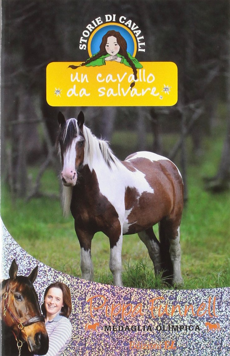 Un cavallo da salvare. Storie di cavalli Novels & Short Stories