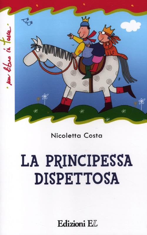 La principessa dispettosa (Un libro in tasca) Children's books