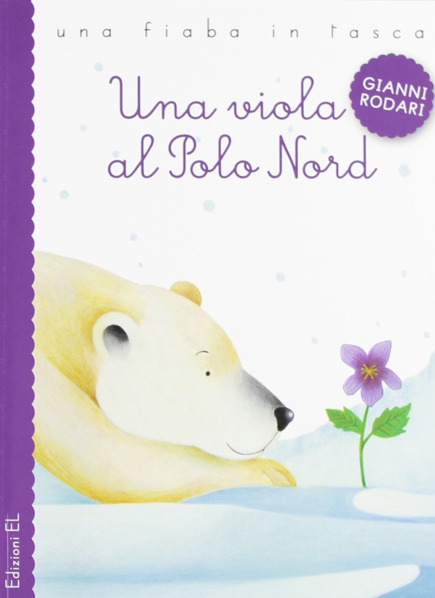 Una viola al Polo Nord (Una fiaba in tasca) Contemporary literature
