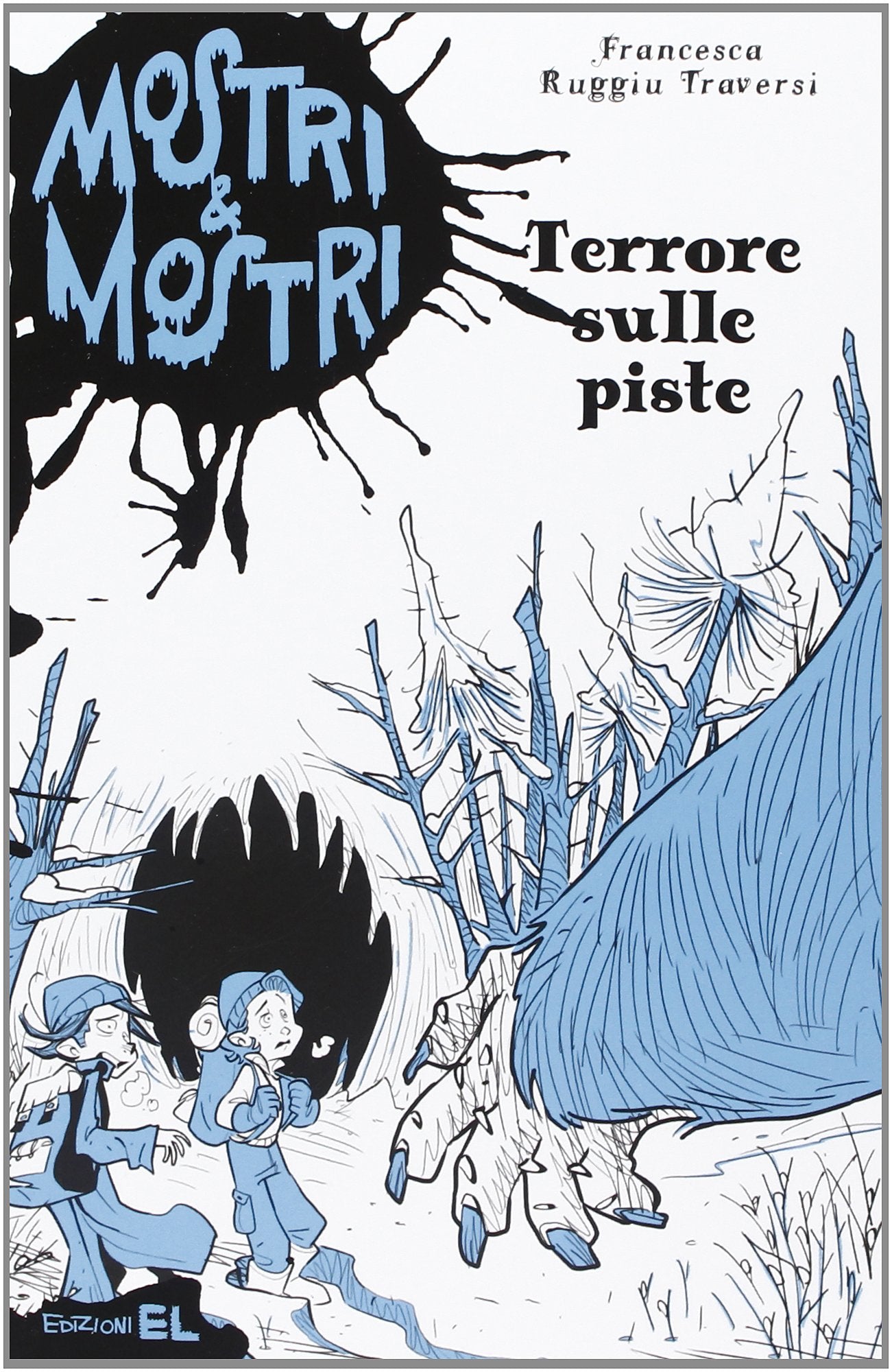 Terrore sulle piste. Mostri & mostri Novels & Short Stories