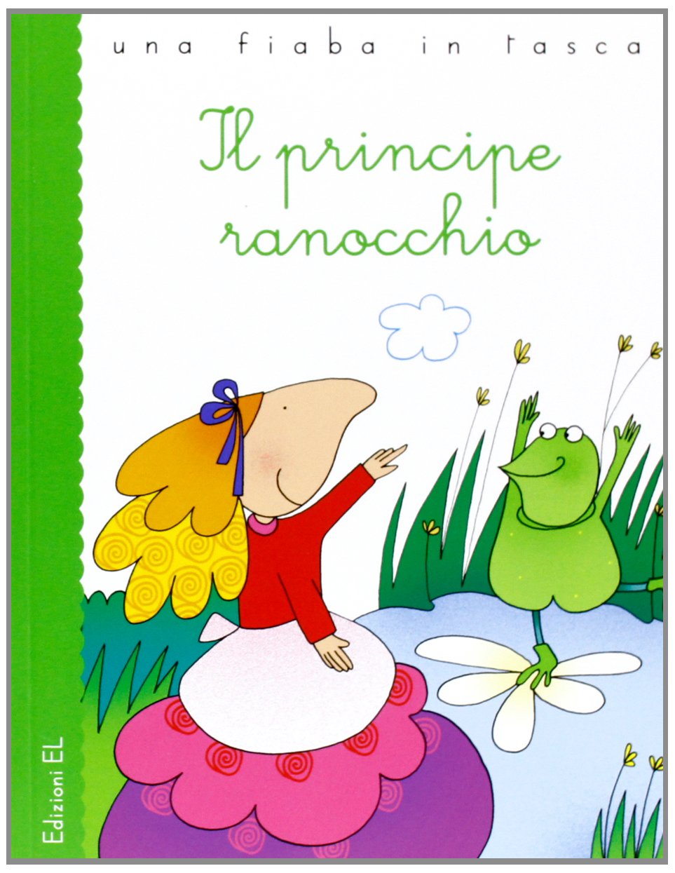 Il principe ranocchio. Ediz. illustrata (Una fiaba in tasca) Children's books