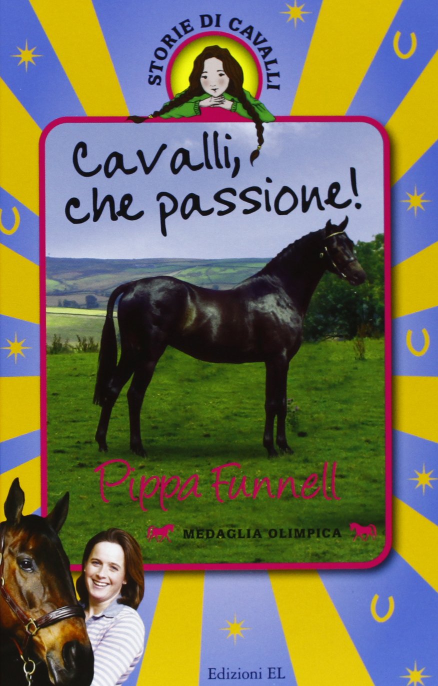 Cavalli, che passione! Storie di cavalli Novels & Short Stories