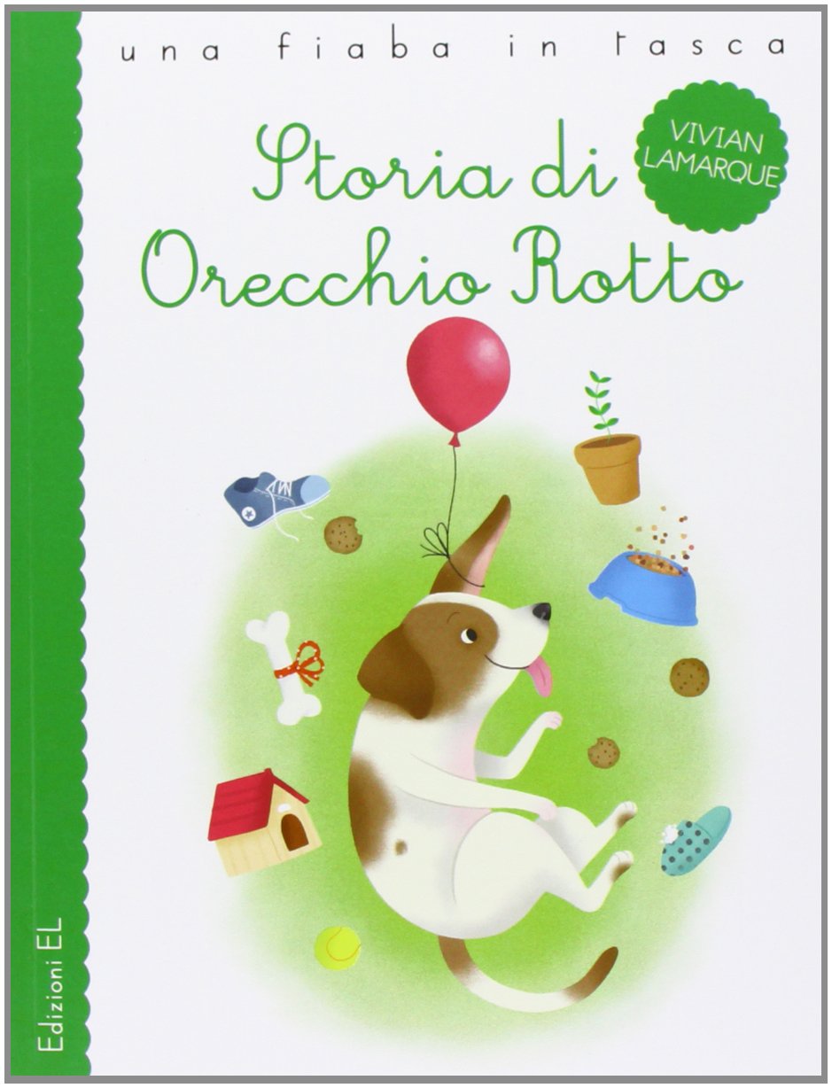Storia di Orecchio Rotto (Una fiaba in tasca) Novels & Short Stories