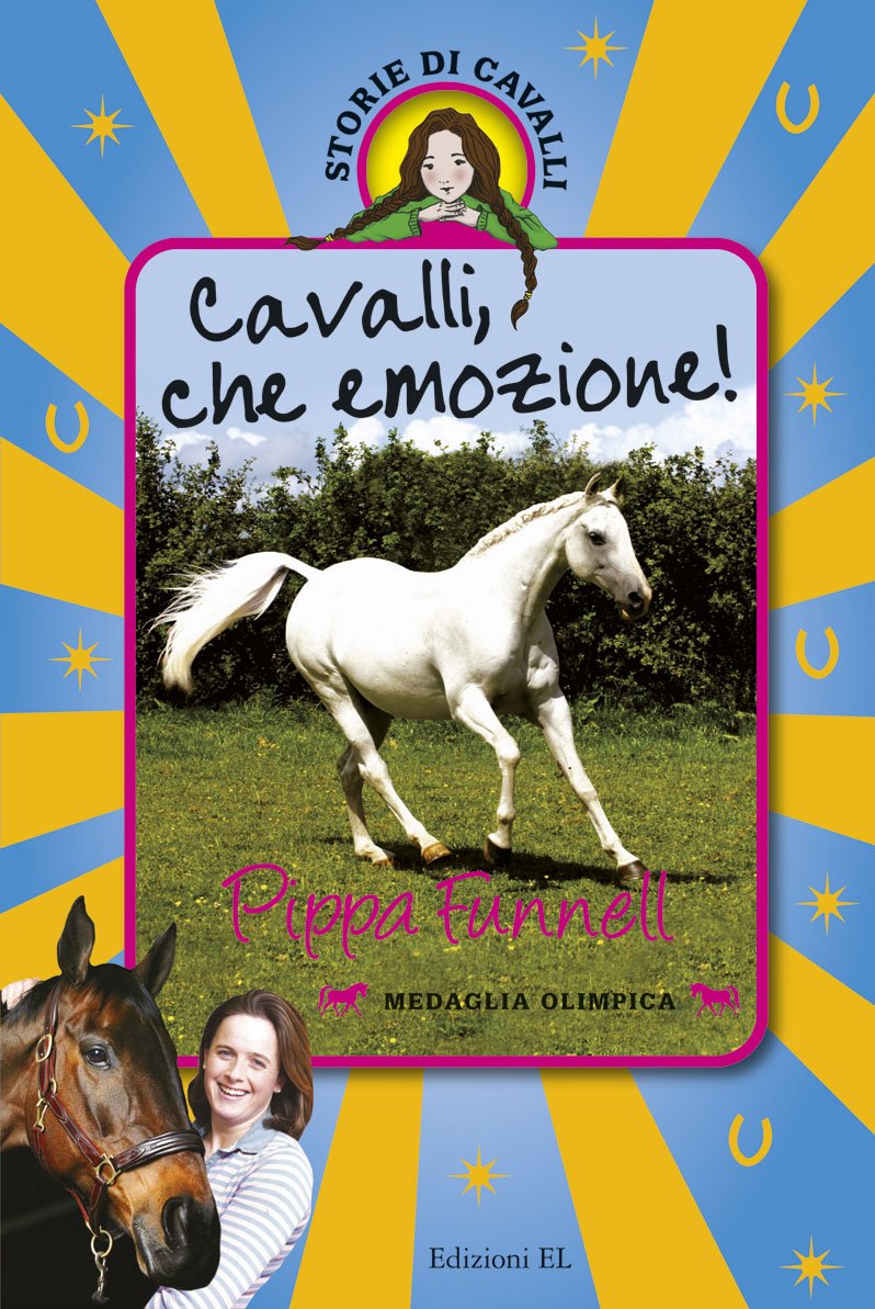 Cavalli, che emozione! Storie di cavalli Novels & Short Stories