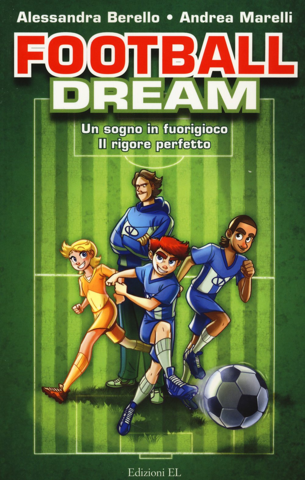 Football dream: Un sogno in fuorigioco-Il rigore perfetto Leisure & Fun