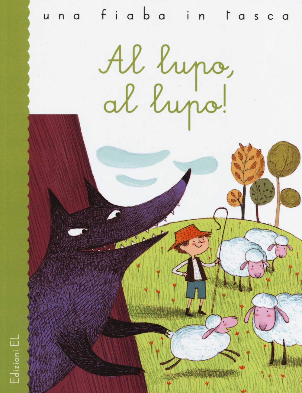 Al lupo, al lupo! da Esopo (Una fiaba in tasca, Band 86) Novels & Short Stories