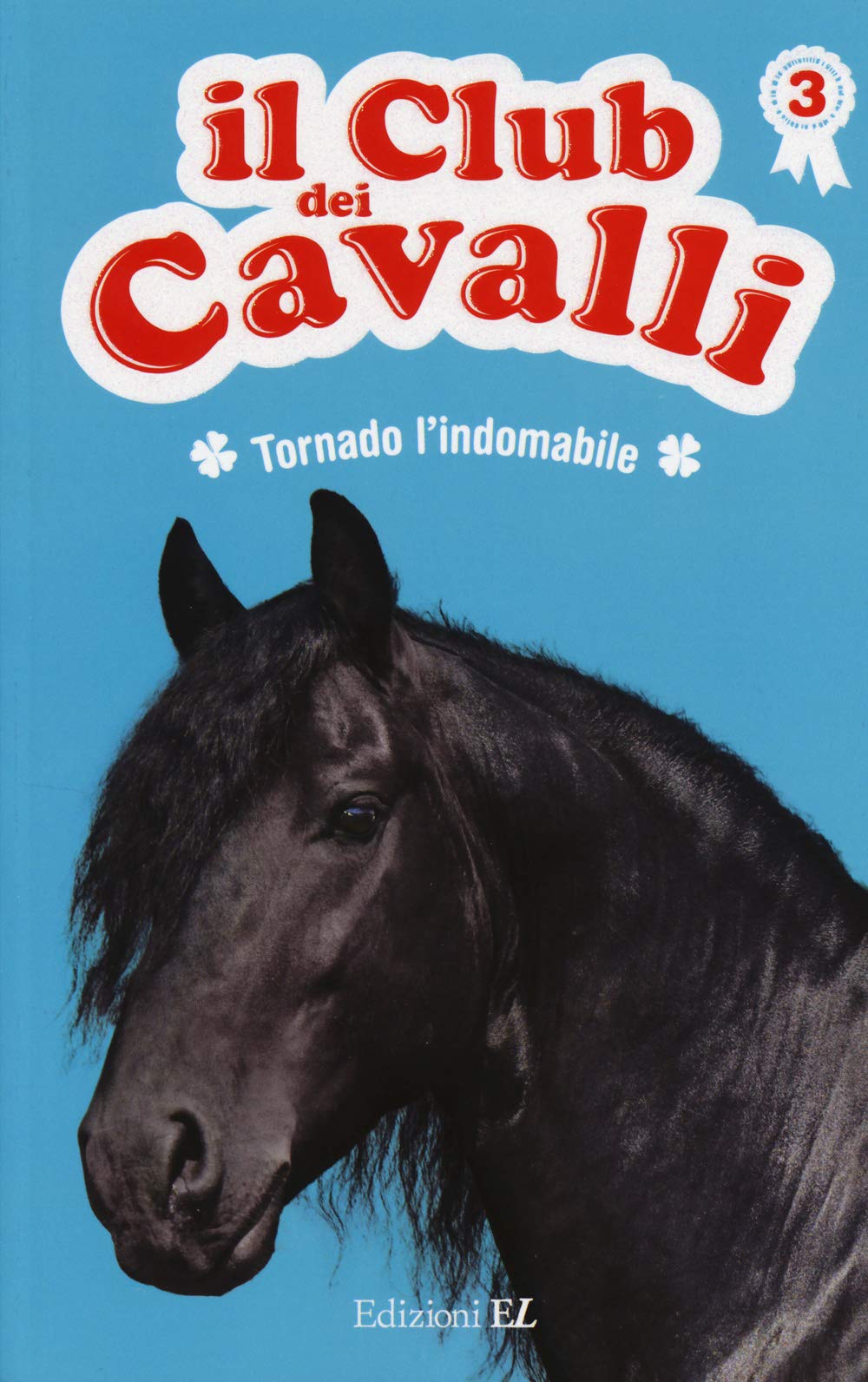 Tornado l'indomabile. Il club dei cavalli Novels & Short Stories