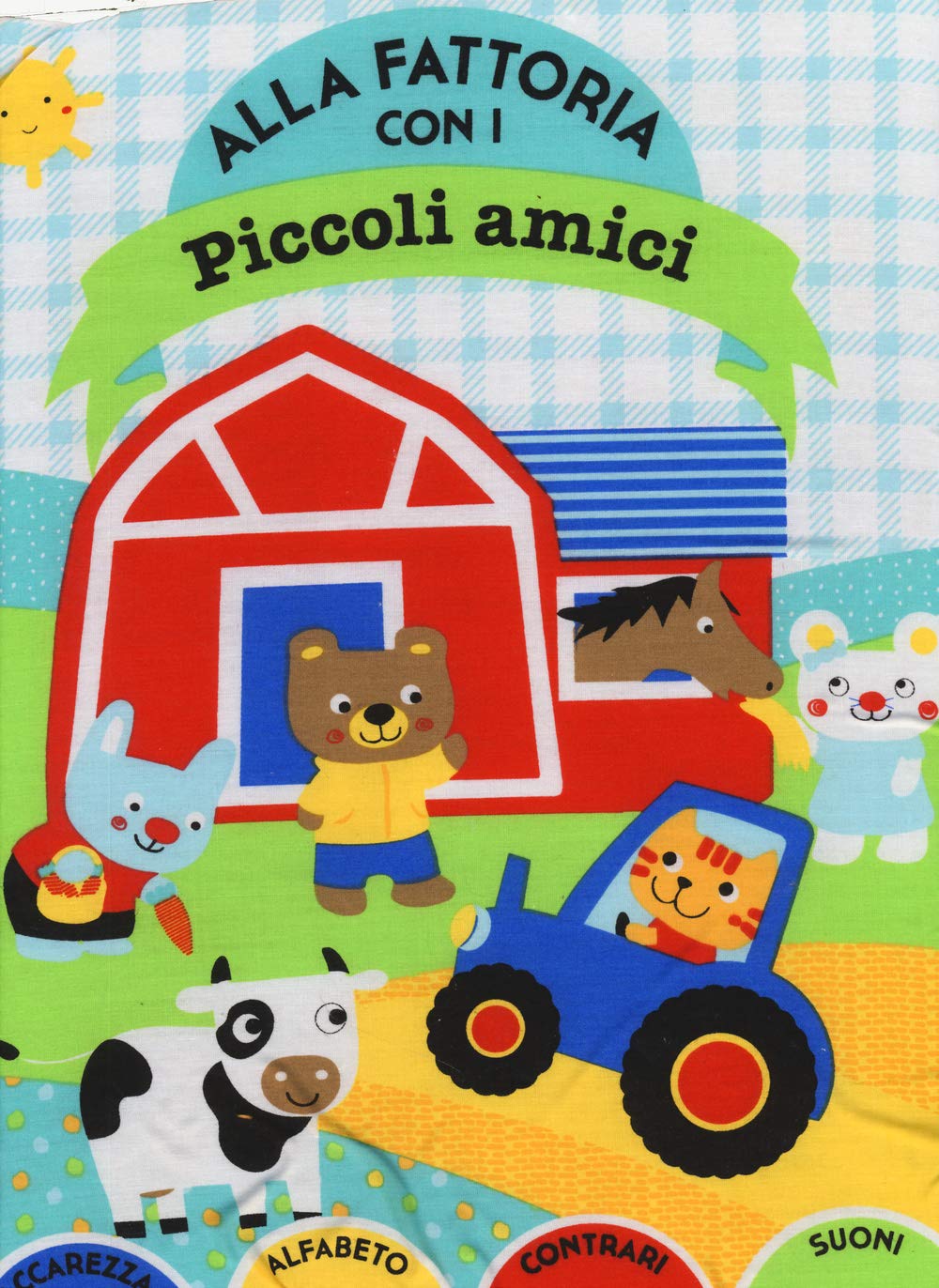 Alla fattoria con i piccoli amici. Ediz. illustrata book