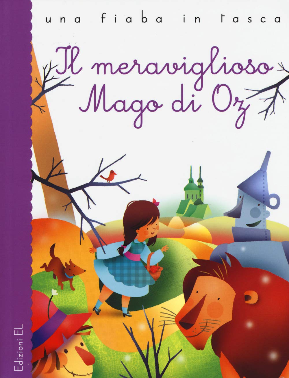 Il meraviglioso Mago di Oz (Una fiaba in tasca, Band 97) Novels & Short Stories