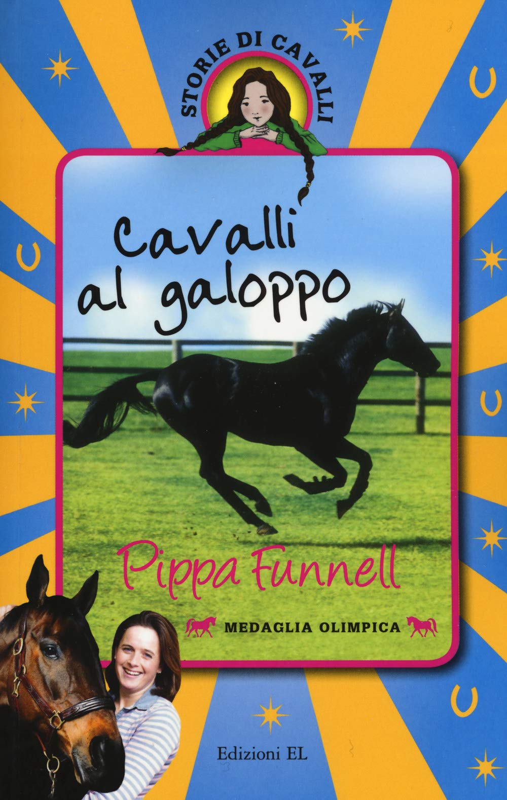 Cavalli al galoppo. Storie di cavalli. Ediz. illustrata book