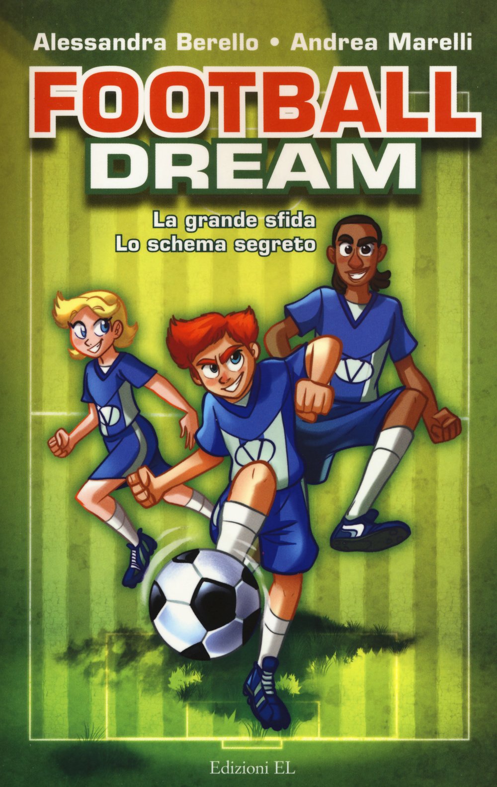 Football dream: La grande sfida-Lo schema segreto book