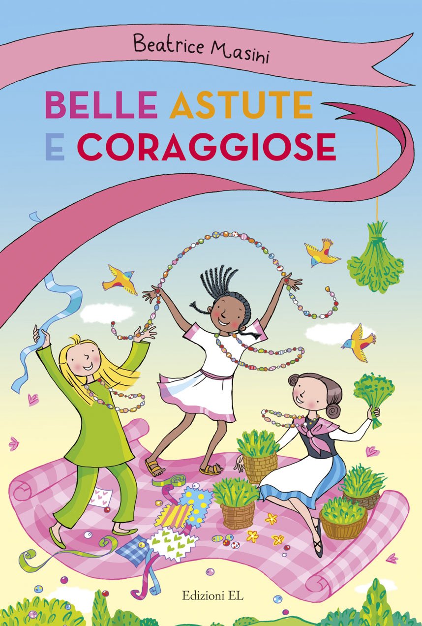 Belle, astute e coraggiose: Kusha e le perline-Ancilla delle erbe-La collezione di Lila Novels & Short Stories