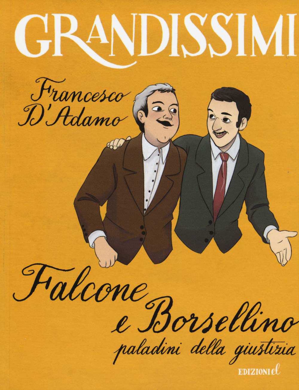 Falcone e Borsellino, paladini della giustizia (Grandissimi) Memories
