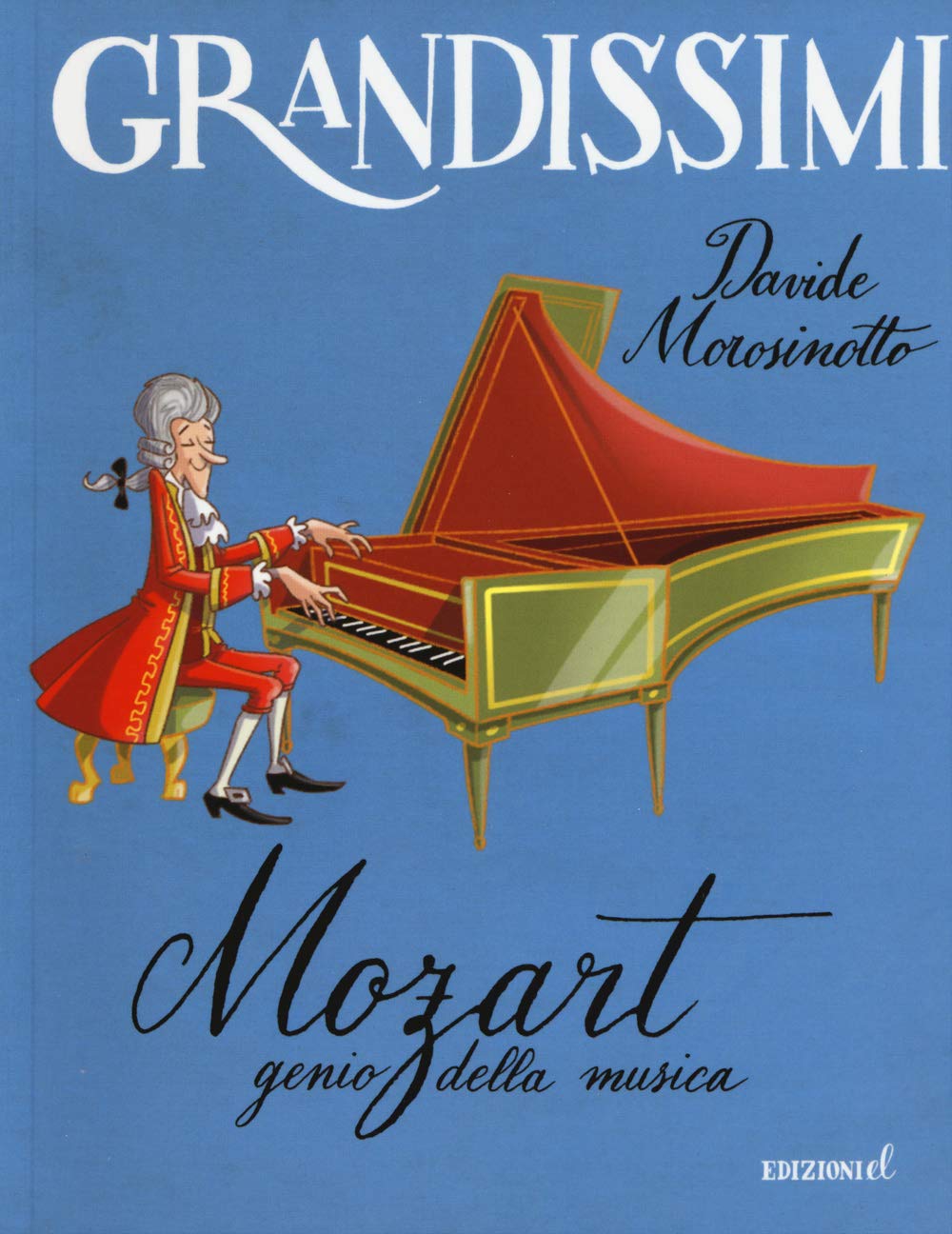 Mozart, genio della musica (Grandissimi) Non-fiction