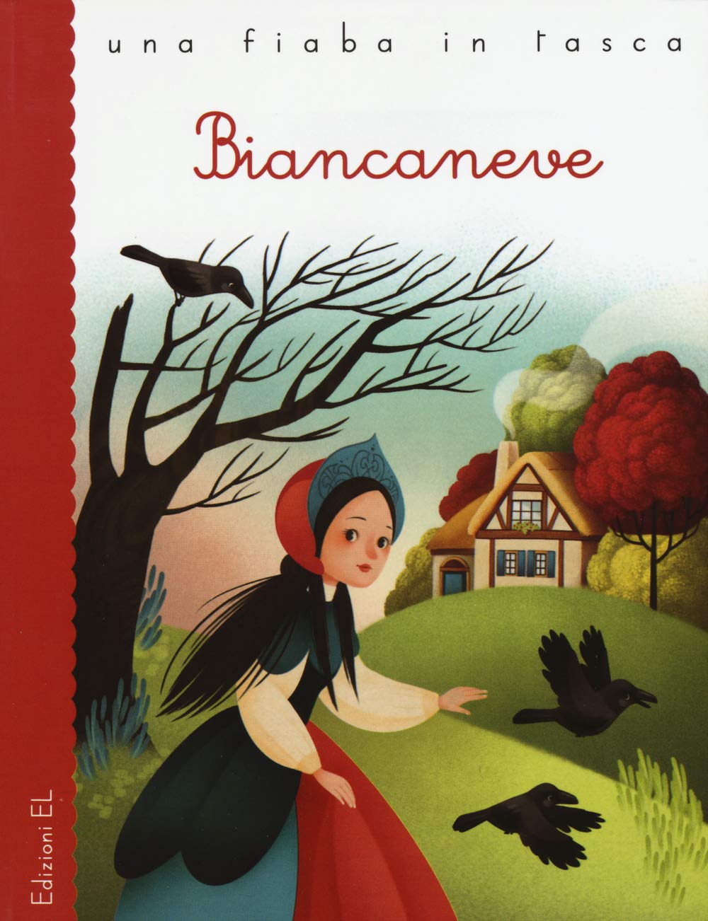 Biancaneve da Jacob e Wilhelm Grimm (Una fiaba in tasca) Novels & Short Stories
