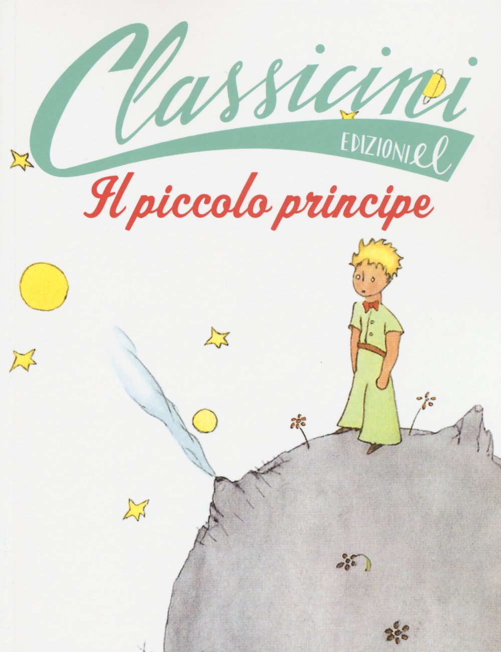 Il Piccolo Principe da Antoine de Saint-Exupéry (Classicini) Novels & Short Stories