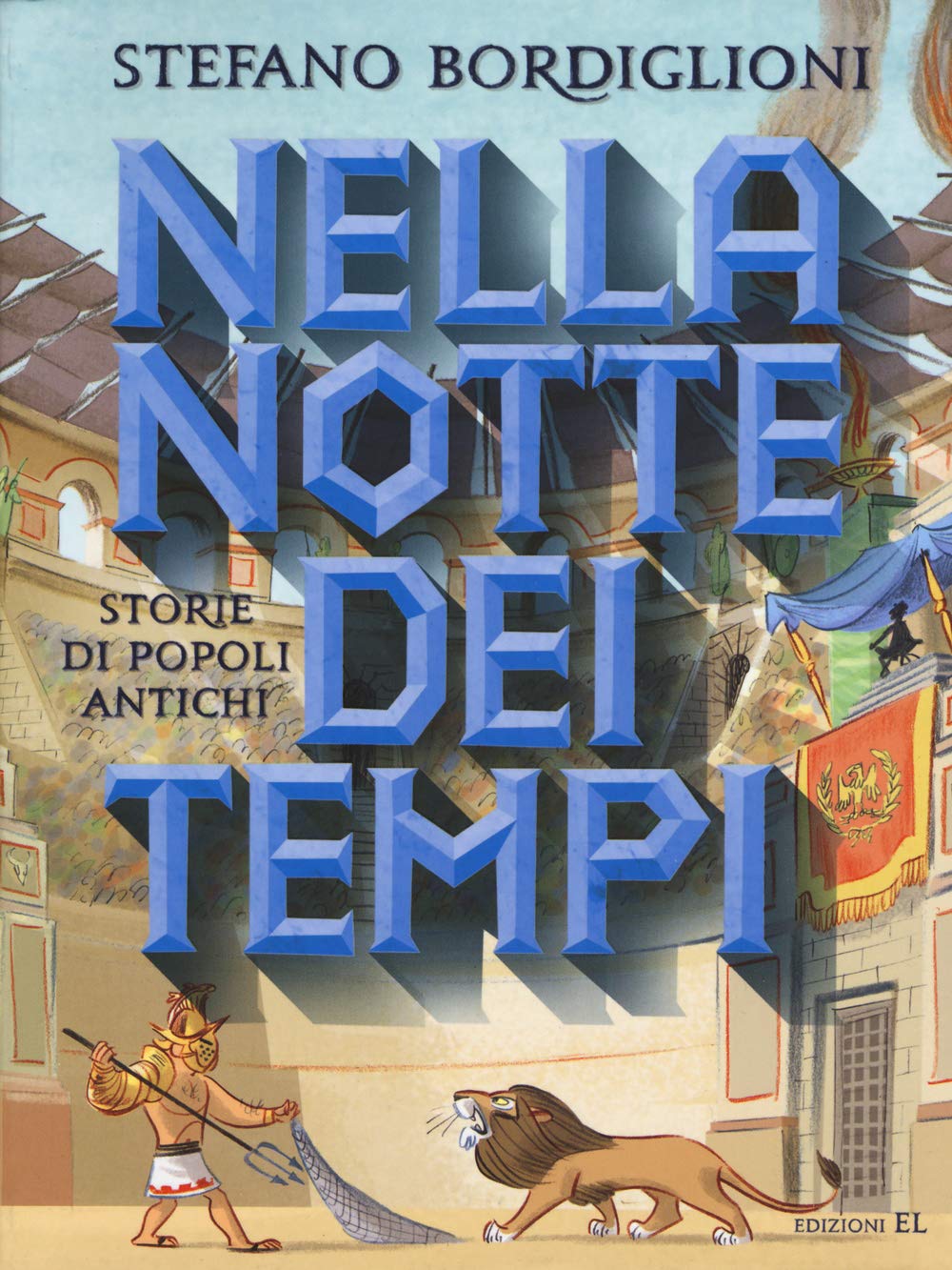 Nella notte dei tempi. Storie popoli antichi (Narrativa) Novels & Short Stories