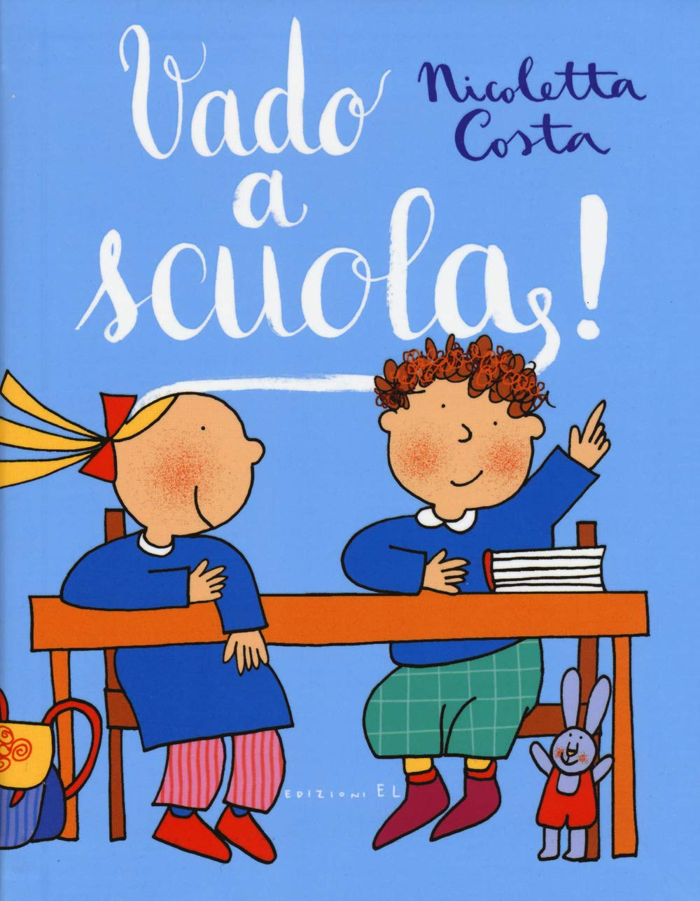Vado a scuola! (Narrativa) Children's books