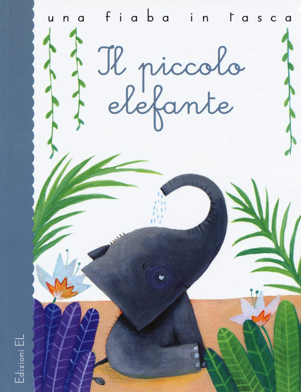 Il piccolo elefante da Rudyard Kipling (Una fiaba in tasca) Children's books