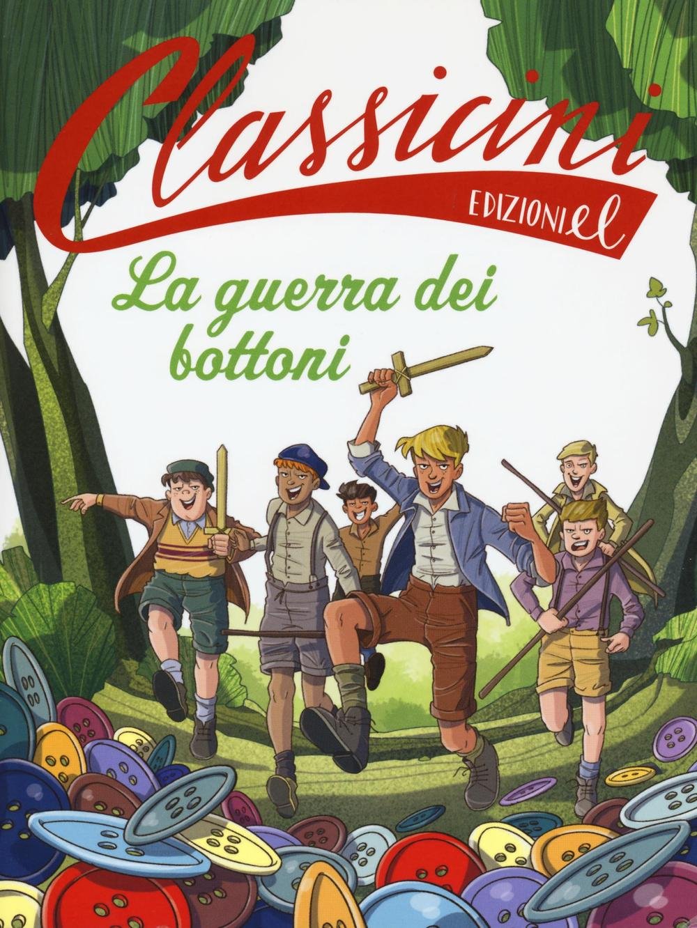 La guerra dei bottoni. Classicini. Ediz. illustrata book