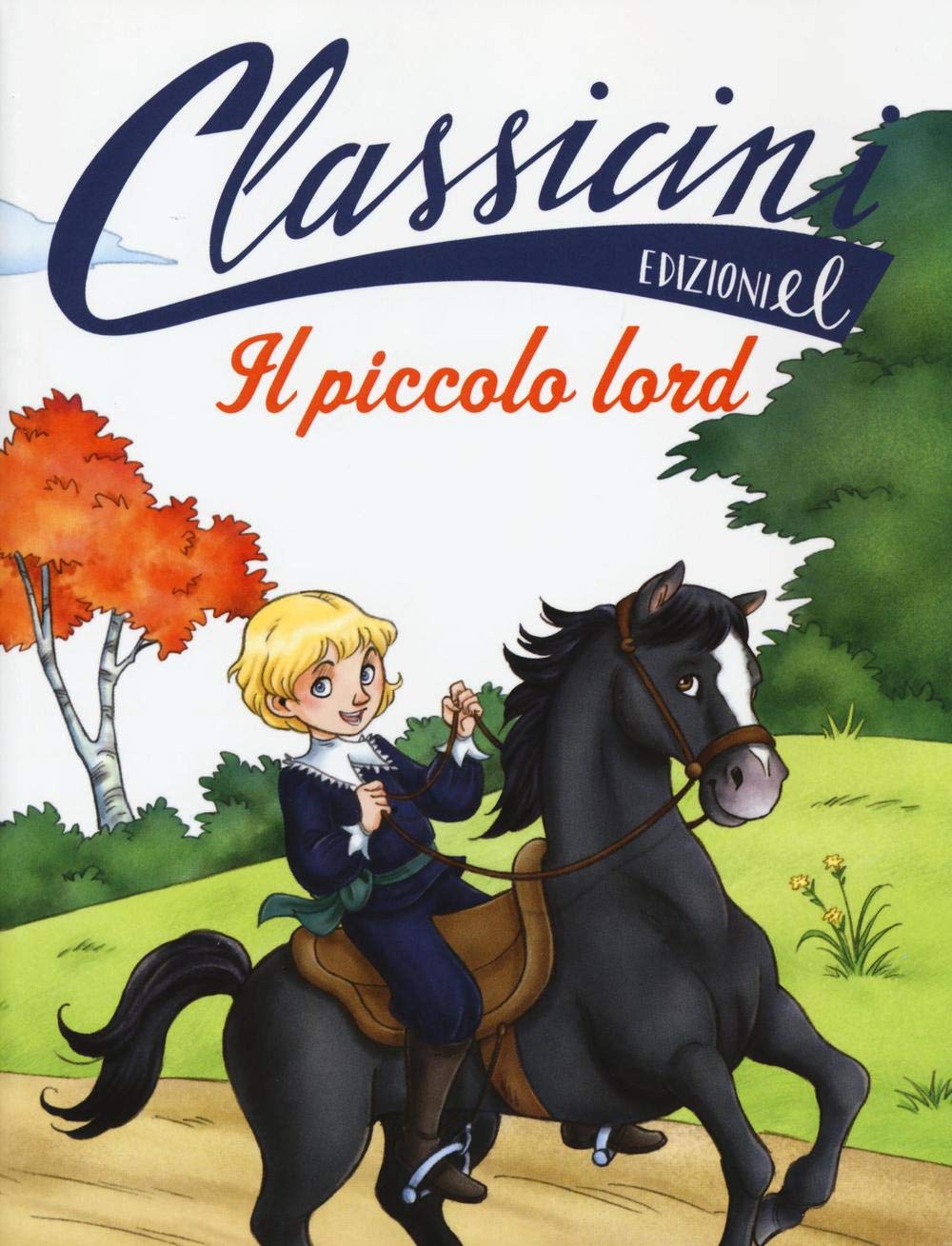 Il piccolo lord di Frances H. Burnett- (Classicini) Novels & Short Stories